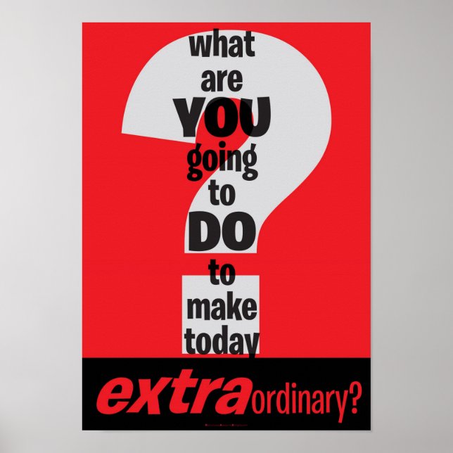 Motivational Poster - Make Today Extraordinary (Front)