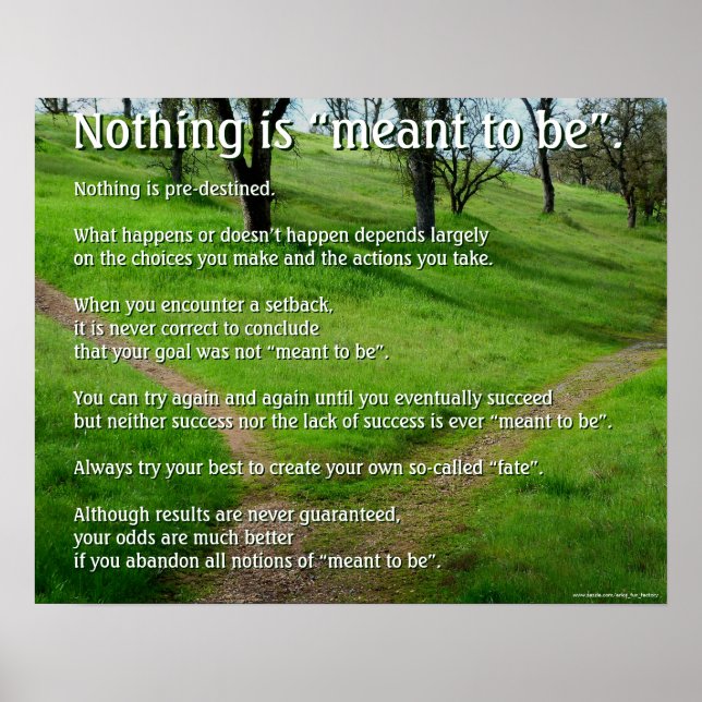 Motivational Poster: Nothing is "Meant to Be" Poster (Front)