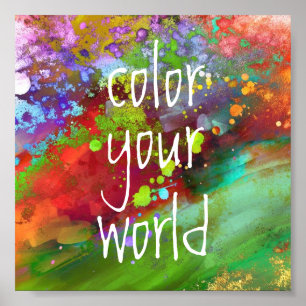 motivational poster quote colour your world art
