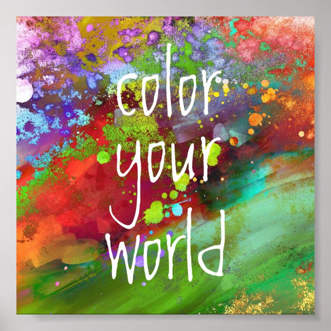 motivational poster quote colour your world art (Front)