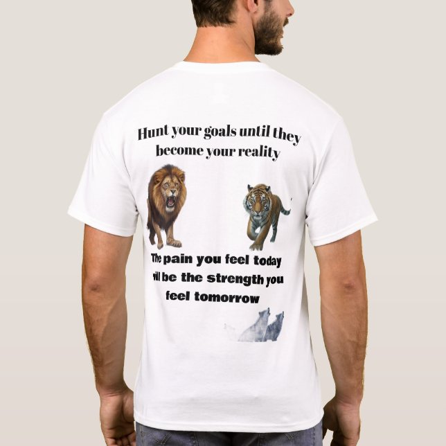 Motivational Predator Art T-Shirt (Back)