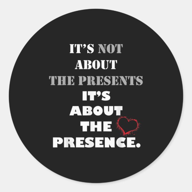 Motivational Presence Not Presents Inspirational Q Classic Round Sticker (Front)