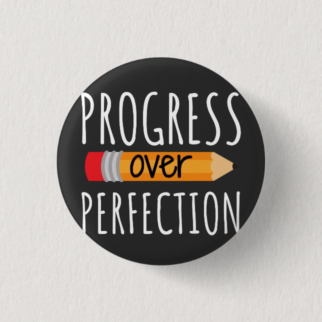 Motivational Progress Over Perfection 3 Cm Round Badge (Front)