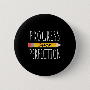 Motivational Progress Over Perfection back to Scho 6 Cm Round Badge