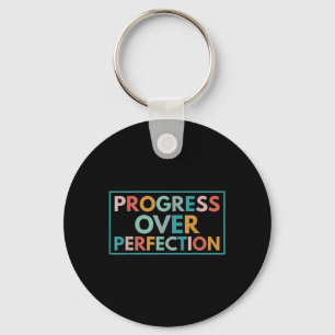 Motivational Progress Over Perfection Back To Scho Key Ring