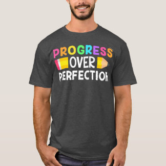 Motivational Progress Over Perfection back to Scho T-Shirt