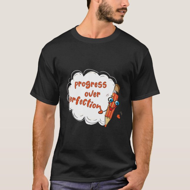 motivational progress over perfection back to scho T-Shirt (Front)