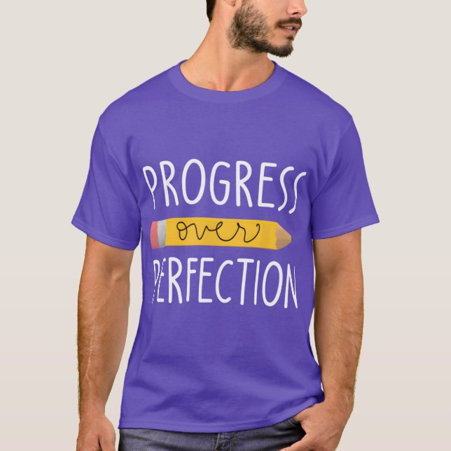 Motivational Progress Over Perfection Backo School T-Shirt (Front)