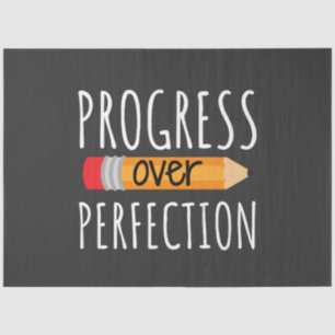 Motivational Progress Over Perfection Tissue Paper