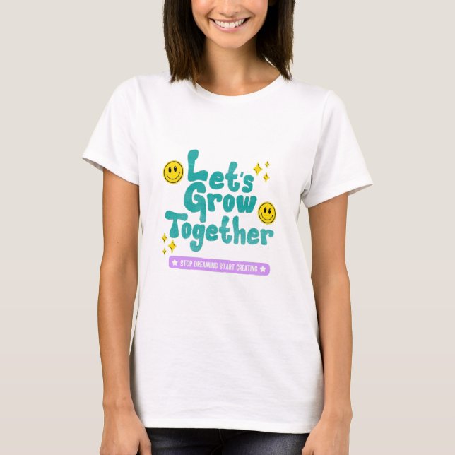 Motivational qoute T-Shirt (Front)