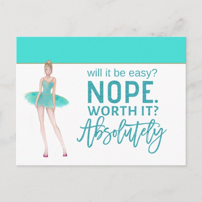 Motivational Quote/Ballerina/teal Postcard (Front)