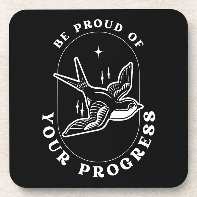 Motivational Quote Be Proud of Your Progress Coaster (Front)