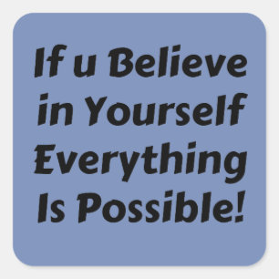 Motivational Quote Believe in Yourself Sticker