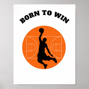 Motivational Quote BORN TO WIN basketball Poster 