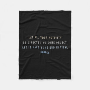 Motivational Quote By Seneca On Focus, Goals, Time Fleece Blanket