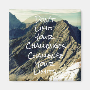 Motivational Quote: Challenge Your Limits Magnet