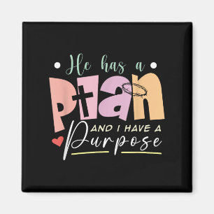 Motivational Quote Christian He Has A Plan I Have Magnet