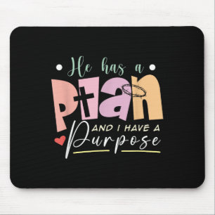 Motivational Quote Christian He Has A Plan I Have  Mouse Pad
