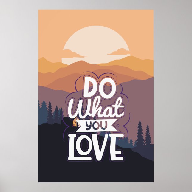 Motivational Quote design Do What you Love  Poster (Front)