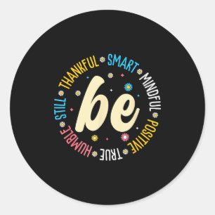 Motivational Quote Design Inspiration Positive Say Classic Round Sticker