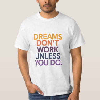 Motivational Quote Design T-Shirt