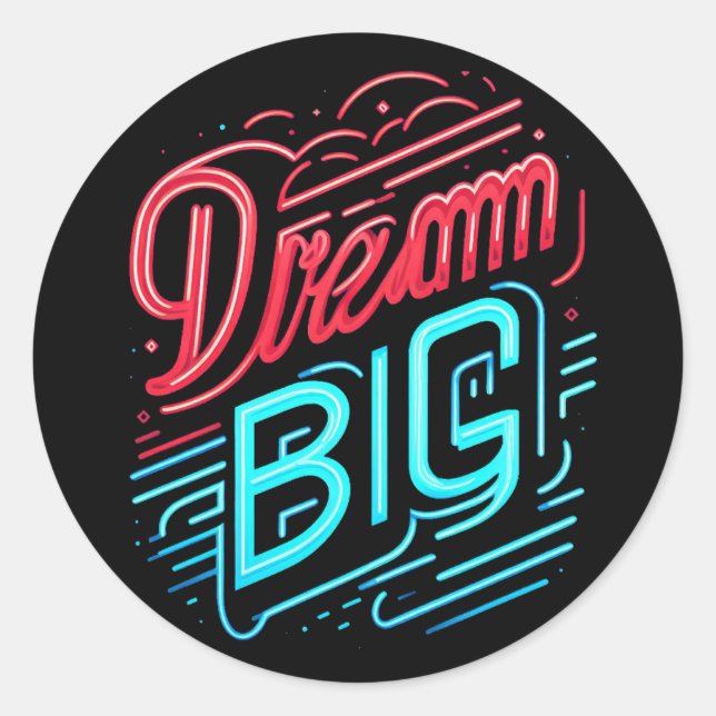 Motivational Quote dream big Classic Round Sticker (Front)