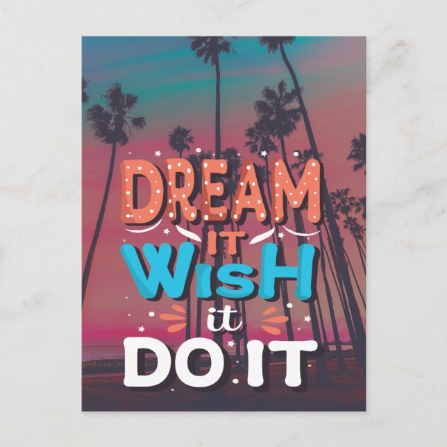 Motivational Quote Dream It Wish It Do It Postcard (Front)