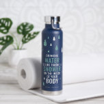 Motivational Quote Drink Water Name Water Bottle<br><div class="desc">Fun Motivational Quote about the importance of drinking water. This cool design is minimal yet affective. Customise the name by using the template provided.</div>