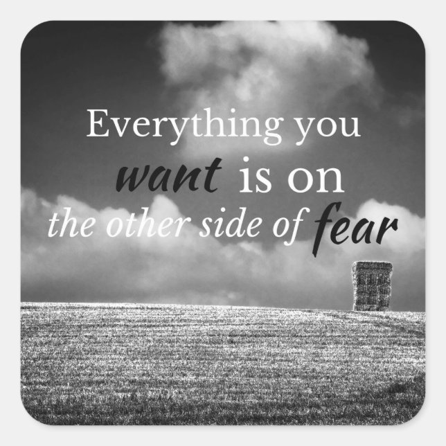 Motivational Quote: Everything you want is on... Square Sticker (Front)