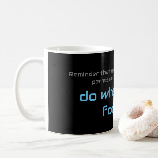 Motivational quote for your everyday mental healt coffee mug (With Donut)
