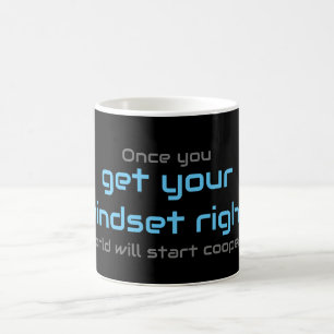 Motivational quote for your everyday mental health coffee mug