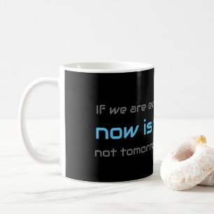 Motivational quote for your everyday mental health coffee mug
