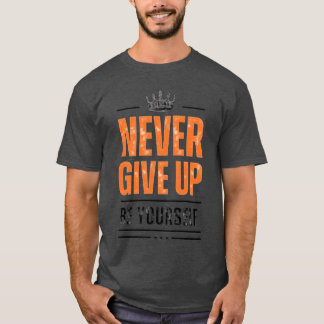 Motivational quote girl T-Shirt