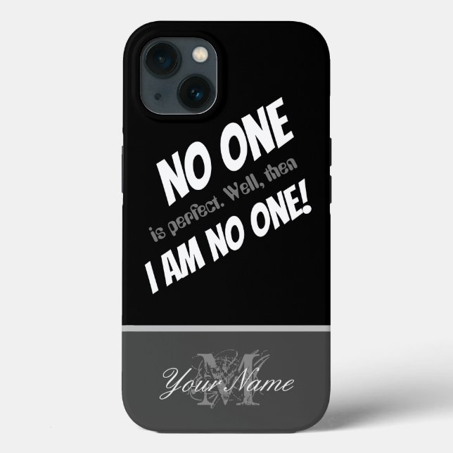Motivational quote: I am no one! Case-Mate iPhone Case (Back)
