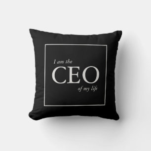Motivational Quote I am the CEO of my Life Cushion