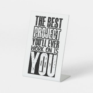 Motivational Quote: improve and love yourself Pedestal Sign