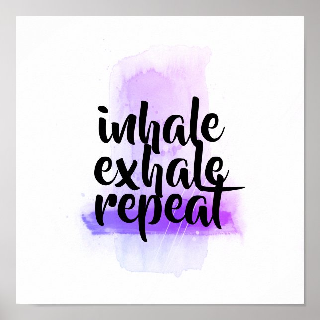 motivational quote inhale exhale repeat purple poster (Front)