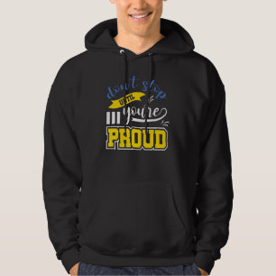 Motivational Quote Inspiration Positive Saying Lif Hoodie