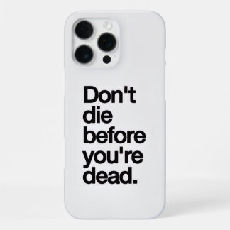 Motivational Quote iPhone16 Case