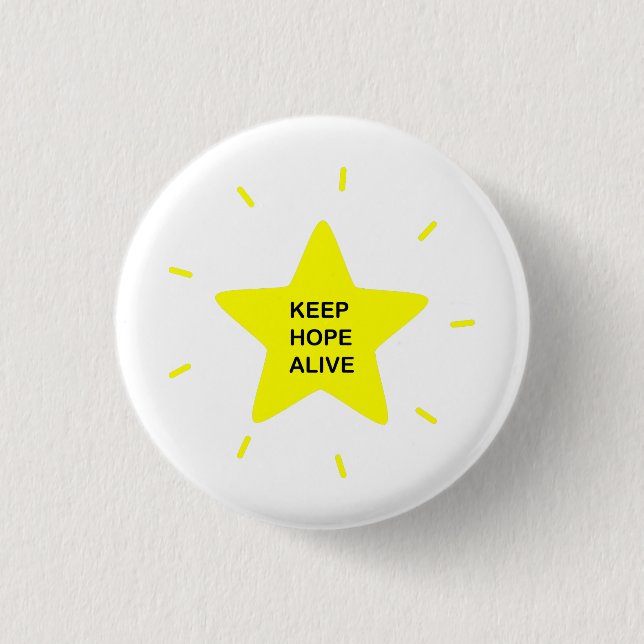 Motivational Quote Keep Hope Alive Inspiration 3 Cm Round Badge (Front)