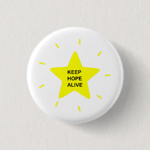 Motivational Quote Keep Hope Alive Inspiration 3 Cm Round Badge