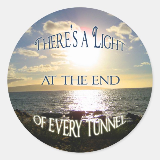 Motivational Quote Light at the End of The Tunnel Classic Round Sticker (Front)
