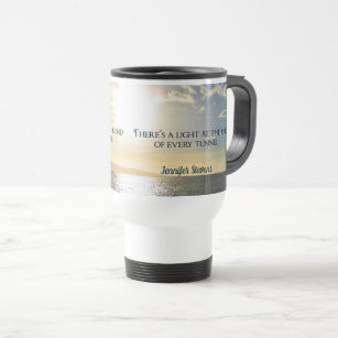 Motivational Quote Light at the End of the Tunnel Travel Mug