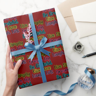 Motivational Quote Live Simply Dream Give Love Wrapping Paper