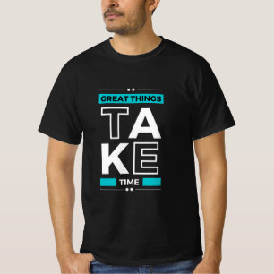 Motivational Quote Modern and Positive Text  T-Shirt