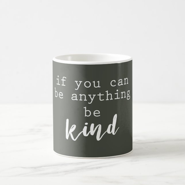 motivational quote mug be kind grey and white (Center)