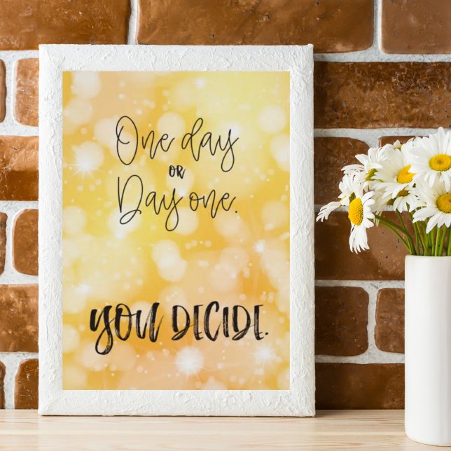 Motivational Quote One Day Yellow Sparkles Poster (Creator Uploaded)