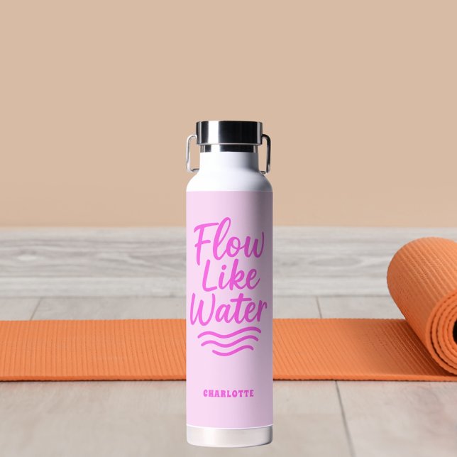Motivational quote pink flow like water yoga bottle (Creator Uploaded)