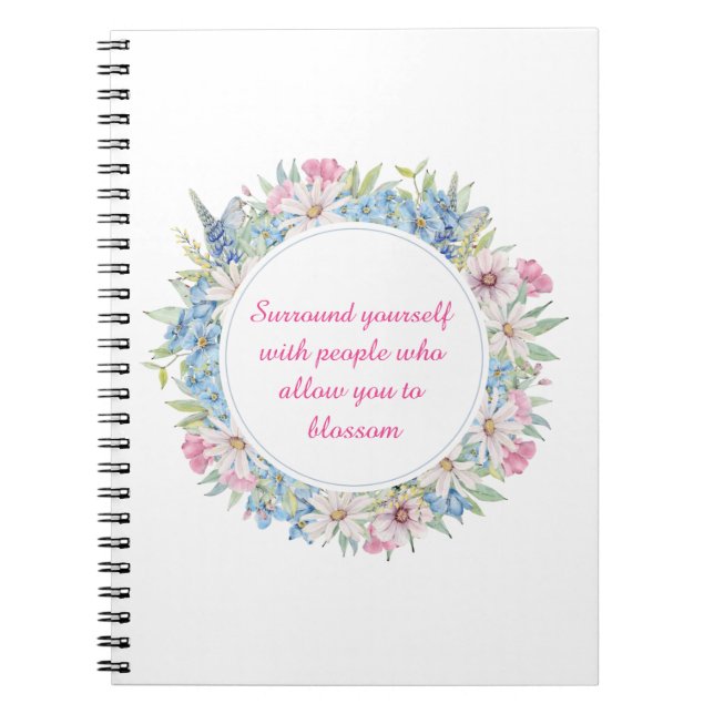 Motivational Quote Pink White Blue Floral Wreath Notebook (Front)