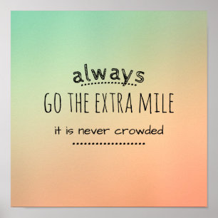 motivational quote poster go the extra mile